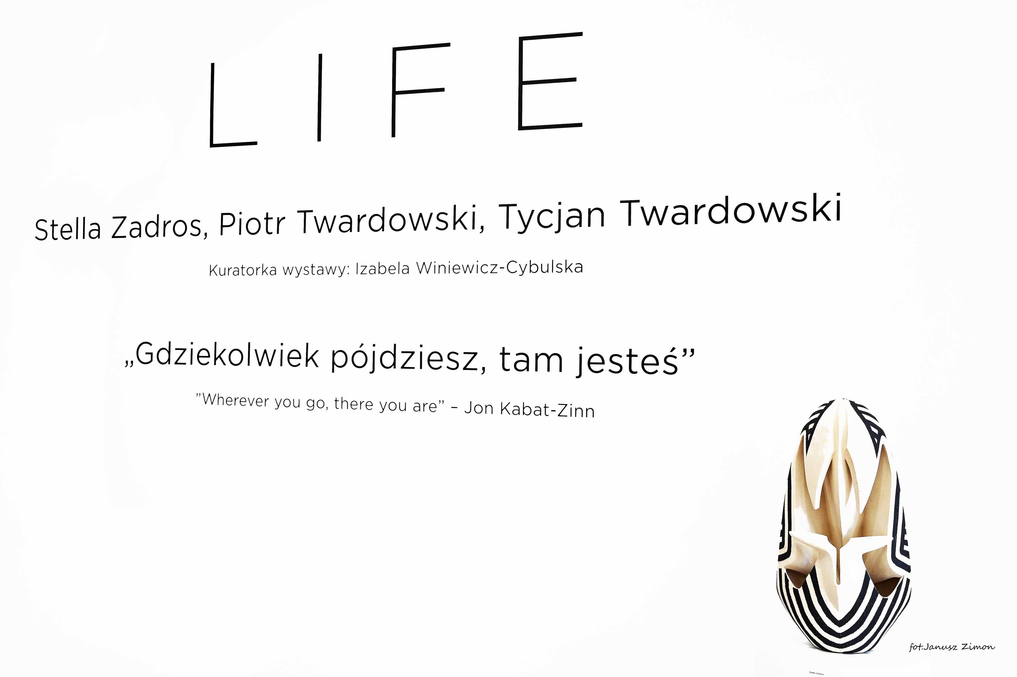 Stella Zadros, Piotr Twardowski,Tycjan Twardowski - ,,LIFE'